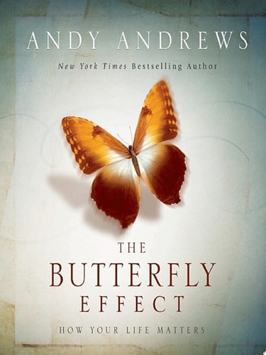 Book cover of 'The Butterfly Effect' by Andy Andrews with a butterfly illustration.