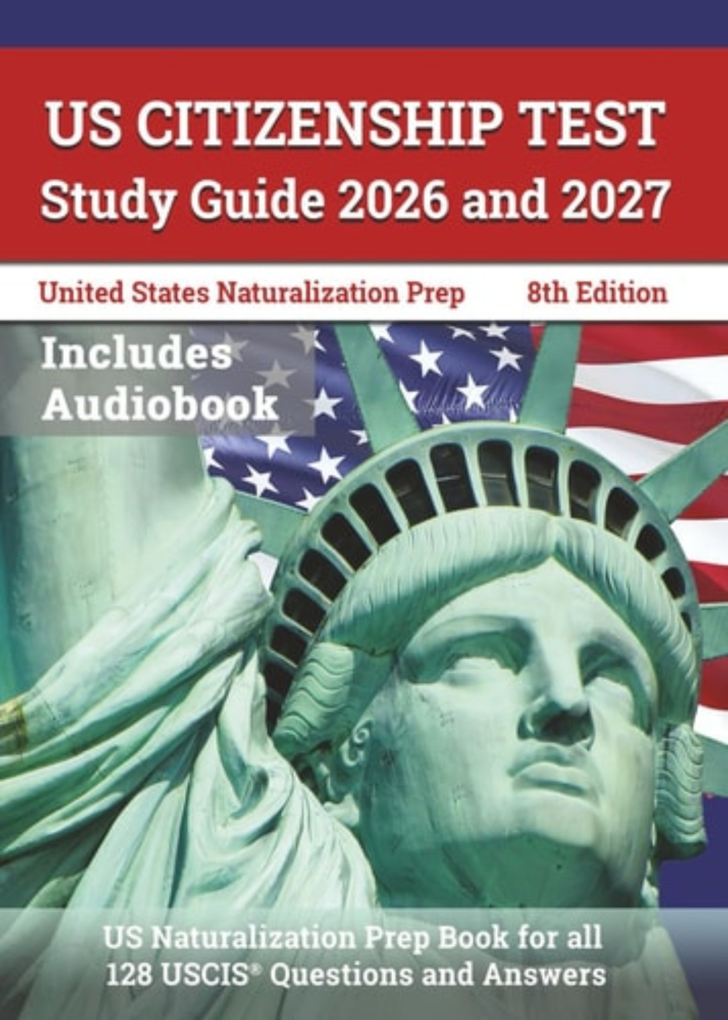 Book cover of 'US Citizenship Test Study Guide 2026 and 2027' with Statue of Liberty and American flag.
