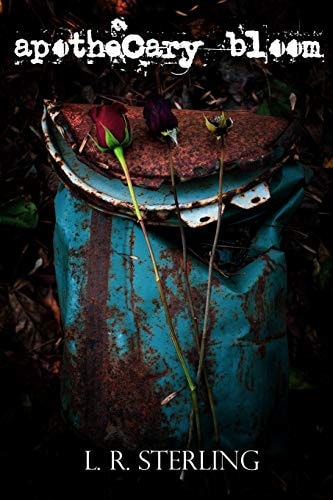 Apothecary Bloom by L R Sterling