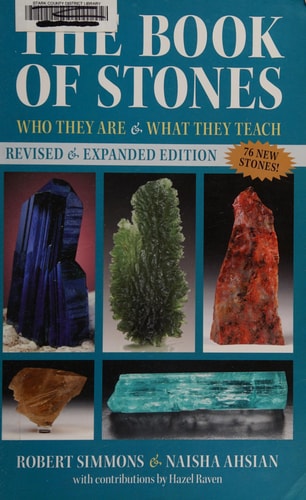 The Book of Stones [Revised Edition]: Who They Are and What They Teach | Robert Simmons & Naisha Ahsian