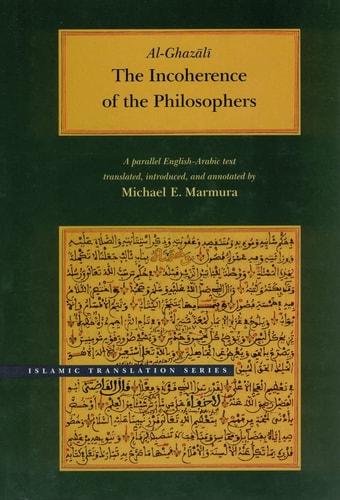 Book cover of 'The Incoherence of the Philosophers' by Al-Ghazali with Arabic text and English translation.