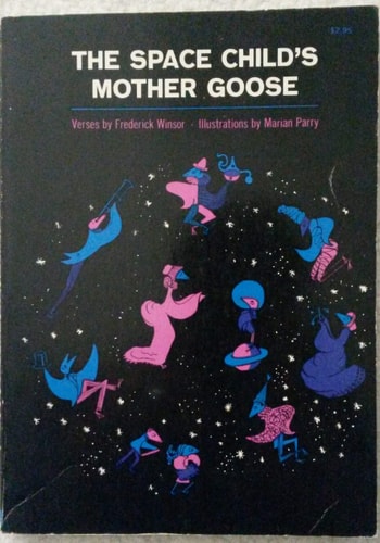 The Space Child's Mother Goose | Frederick Winsor