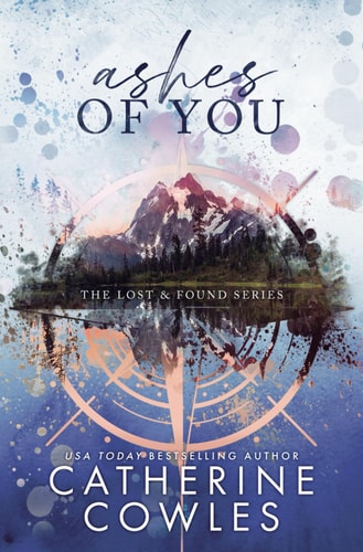 Ashes of You: A Lost & Found Special Edition | Catherine Cowles