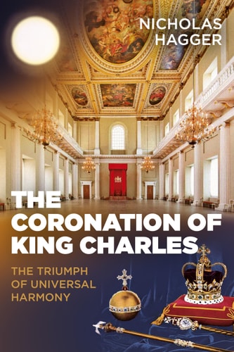 The Coronation of King Charles by Nicholas Hagger