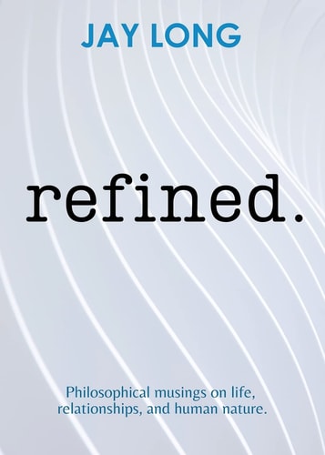 Book cover of 'refined.' by Jay Long with wavy lines on a light gray background