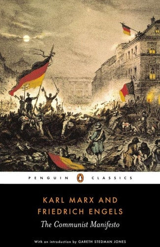 The Communist Manifesto by Karl Marx & Friedrich Engels