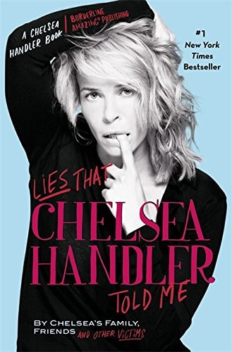 Book cover of 'Lies That Chelsea Handler Told Me' with a person in a black outfit on a light blue background.