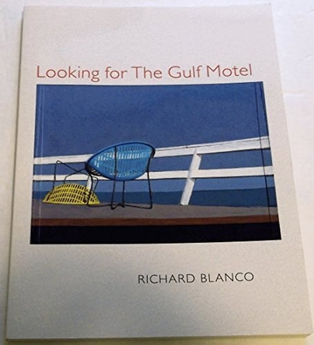Looking for The Gulf Motel by Richard Blanco