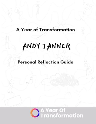 A Year of Transformation: Andy Tanner Companion Guide by Jeff Hays Films