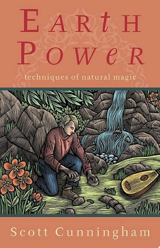 Book cover of 'Earth Power: Techniques of Natural Magic' by Scott Cunningham with a person by a stream and nature elements.
