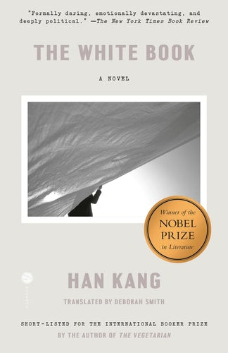 The White Book: A Novel by Han Kang