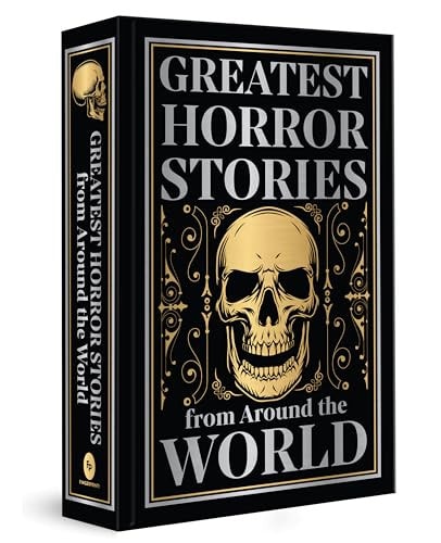 Greatest Horror Stories from Around the World (Deluxe Hardbound Edition) by unknown author