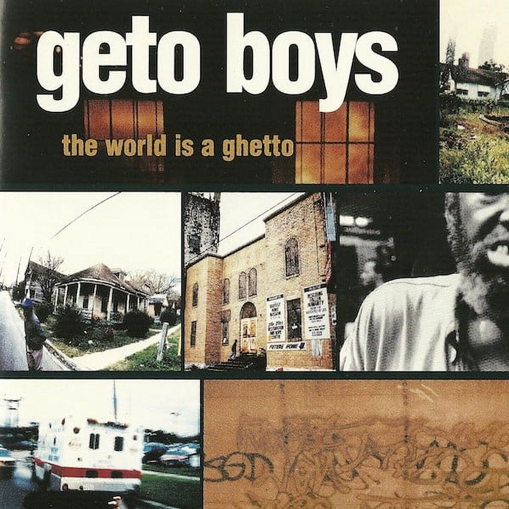 Geto Boys â€“ The World Is a Ghetto