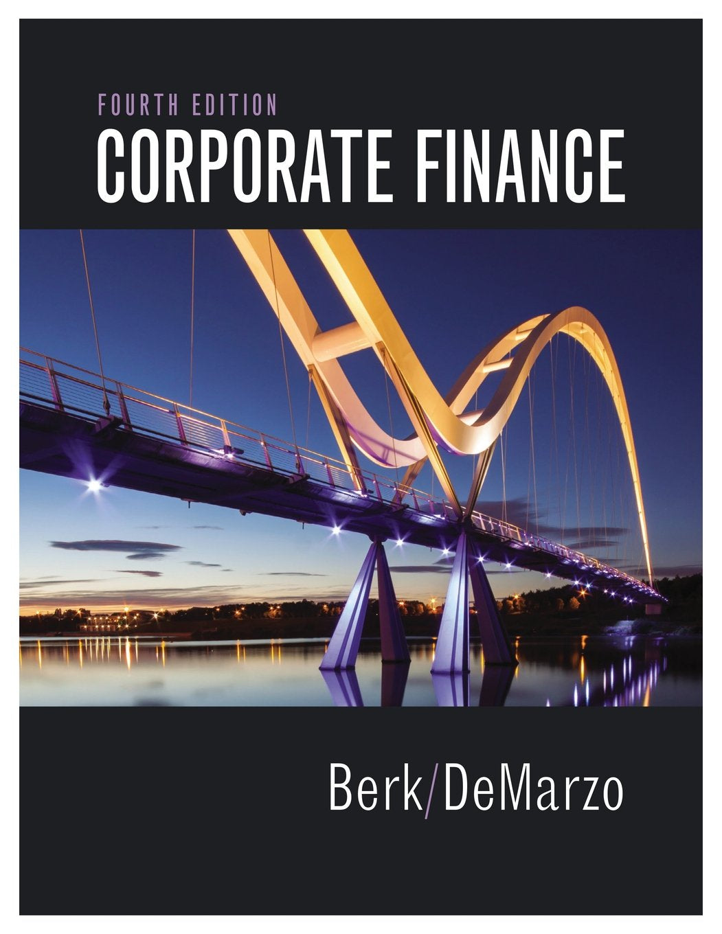 Corporate Finance (4th Edition) (Pearson Series in Finance) - Standalone Book