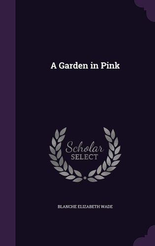 Book cover of 'A Garden in Pink' with a purple border and laurel wreath logo.