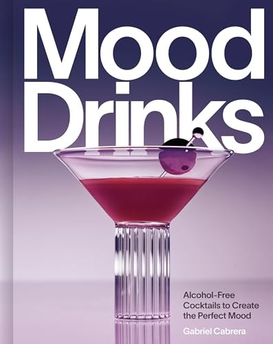 Mood Drinks: Alcohol-Free Cocktails to Create the Perfect Mood | Gabriel Cabrera