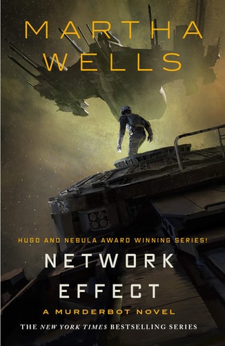 Network Effect: A Murderbot Novel (The Murderbot Diaries, 5) by Martha Wells