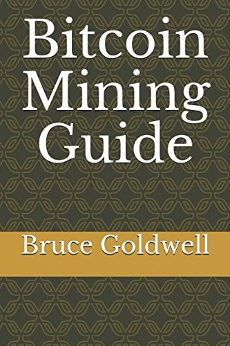 Bitcoin Mining Guide