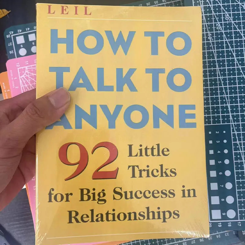 How to Talk to Anyone: 101 Little Communication Tricks for Big Success in Relationships