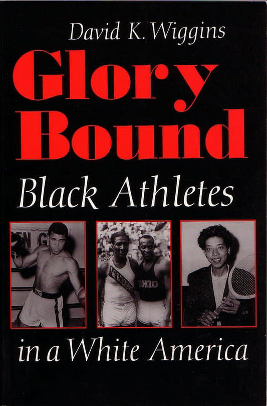 Sports and Entertainment: Glory Bound: Black Athletes in a White America (Paperback)