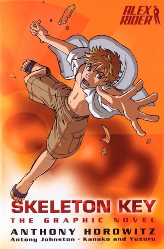 Skeleton Key [Alex Rider]: The Graphic Novel | Anthony Horowitz