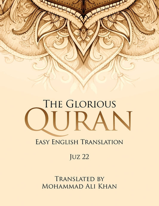 The Glorious Quran | JUZ 22: Easy English Translation