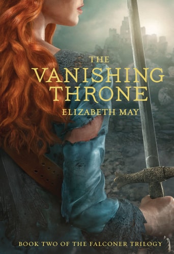 The Vanishing Throne: Book Two of the Falconer Trilogy (Young Adult Books, Fantasy Novels, Trilogies for Young Adults) by Elizabeth May