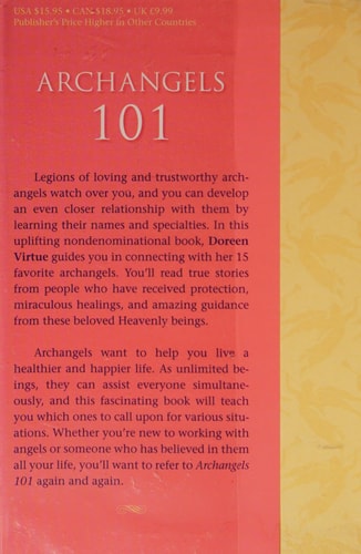 Archangels 101: How to Connect Closely with Archangels Michael, Raphael, Uriel, Gabriel and Others for Healing, Protection, and Guidance | Doreen Virtue