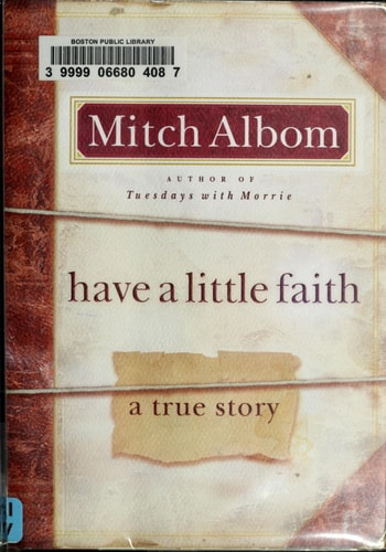 Have a Little Faith: A True Story by Mitch Albom