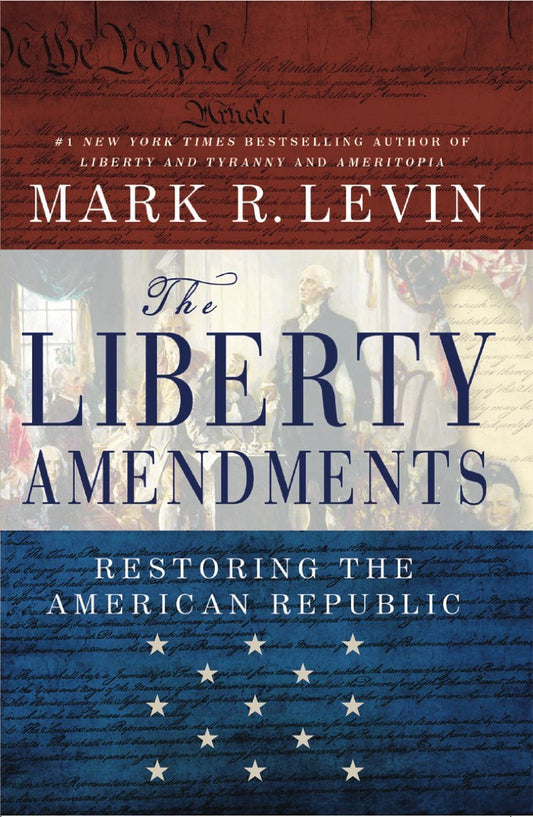 The Liberty Amendments