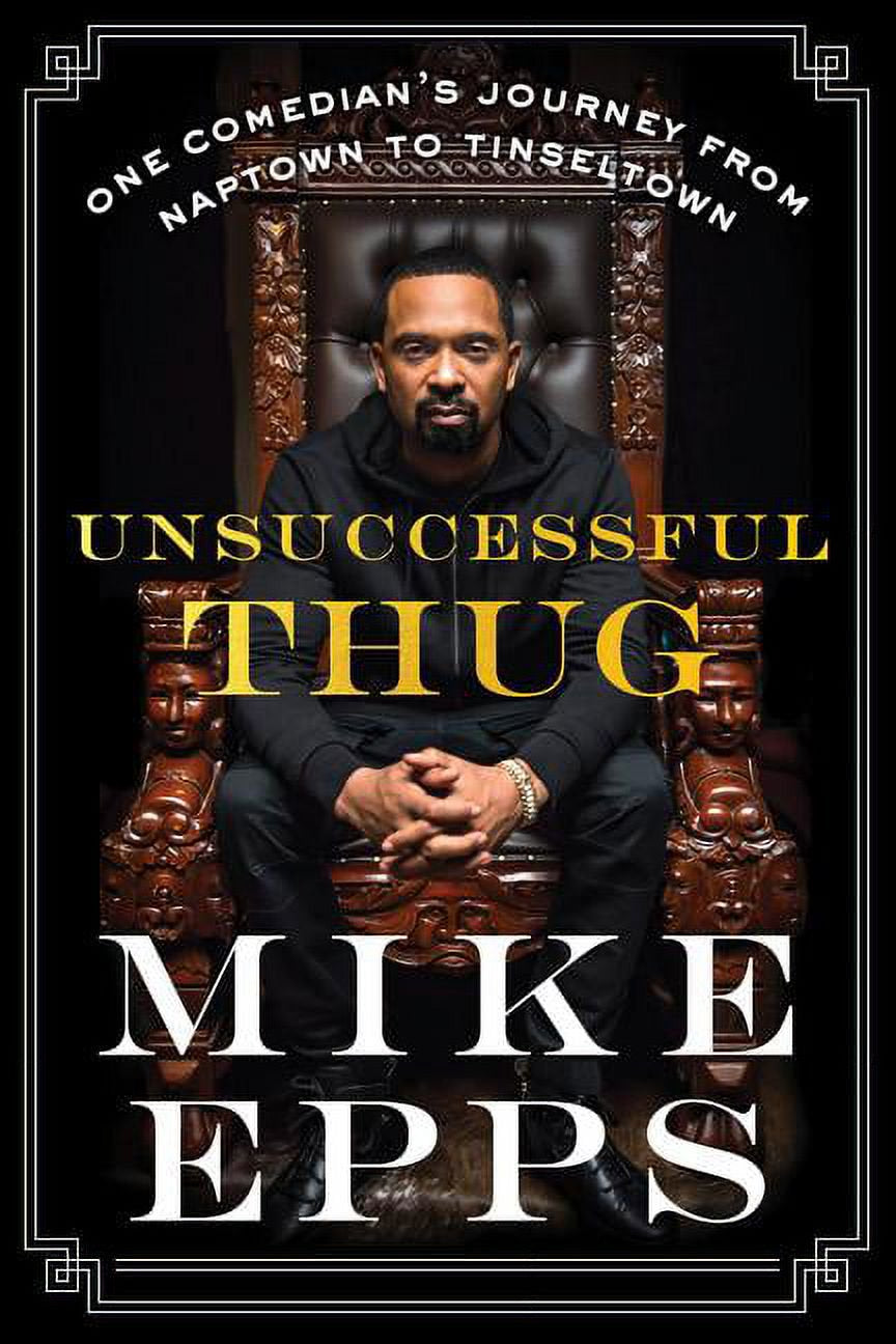 Unsuccessful Thug: One Comedian'S Journey from Naptown to Tinseltown (Paperback)