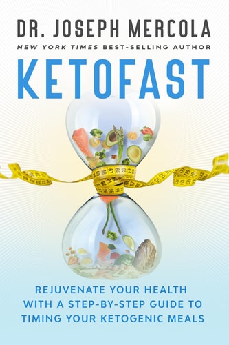 KetoFast: Rejuvenate Your Health with a Step-by-Step Guide to Timing Your Ketogenic Meals | Joseph Mercola