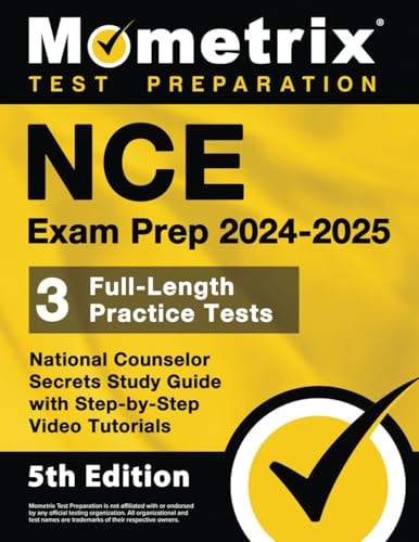 NCE Exam Prep 2024-2025 - 3 Full-Length Practice Tests, National Counselor Secrets Study Guide with Step-by-Step Video Tutorials: [5th Edition] | Matthew Bowling