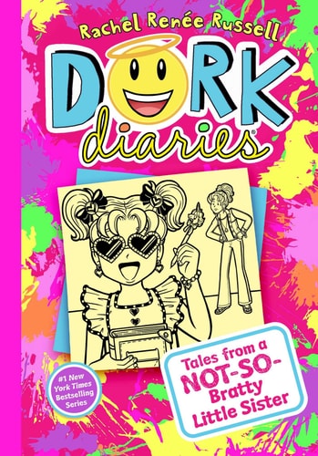 Tales from a Not-So-Bratty Little Sister [Book-16]: Dork Diaries | Rachel Renée Russell