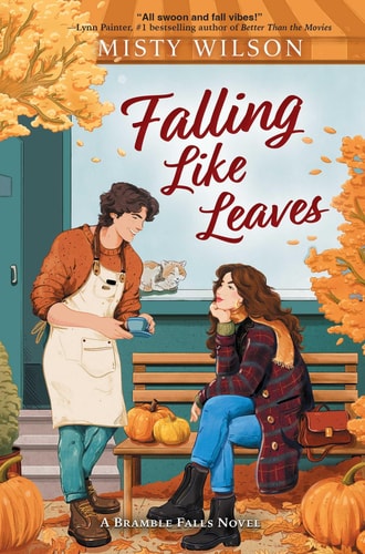 Book cover of 'Falling Like Leaves' by Misty Wilson featuring two people on a bench with autumn elements.