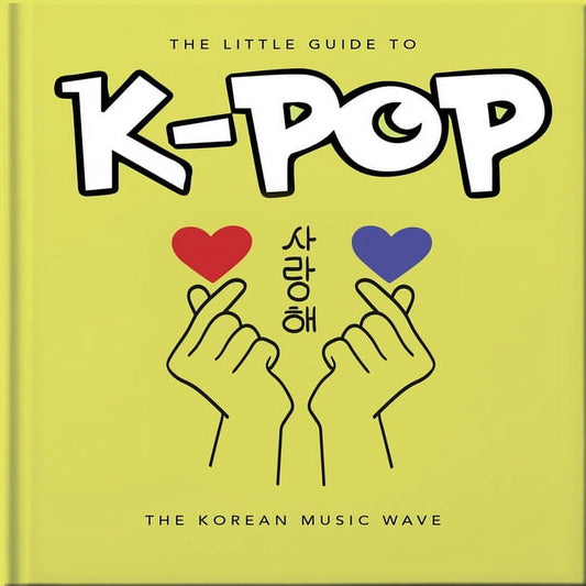 Little Books of Music: the Little Guide to K-Pop (Hardcover)
