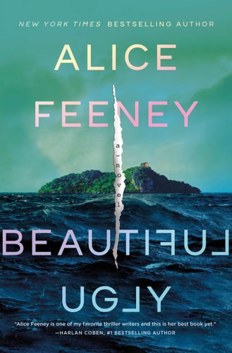 Beautiful Ugly: A Novel by Alice Feeney