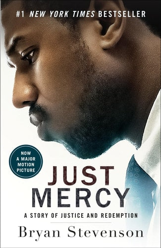 Just Mercy [Movie Tie-In Edition]: A Story of Justice and Redemption | Bryan Stevenson
