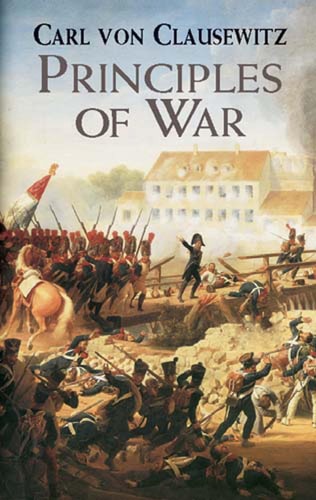 Principles of War: Dover Military History, Weapons, Armor | Carl von Clausewitz