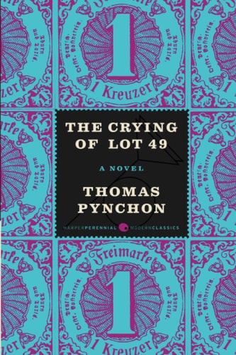 The Crying of Lot 49 by Thomas Pynchon
