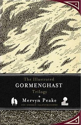The Illustrated Gormenghast Trilogy | Mervyn Peake
