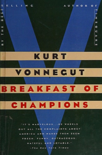Breakfast of Champions: A Novel by Kurt Vonnegut