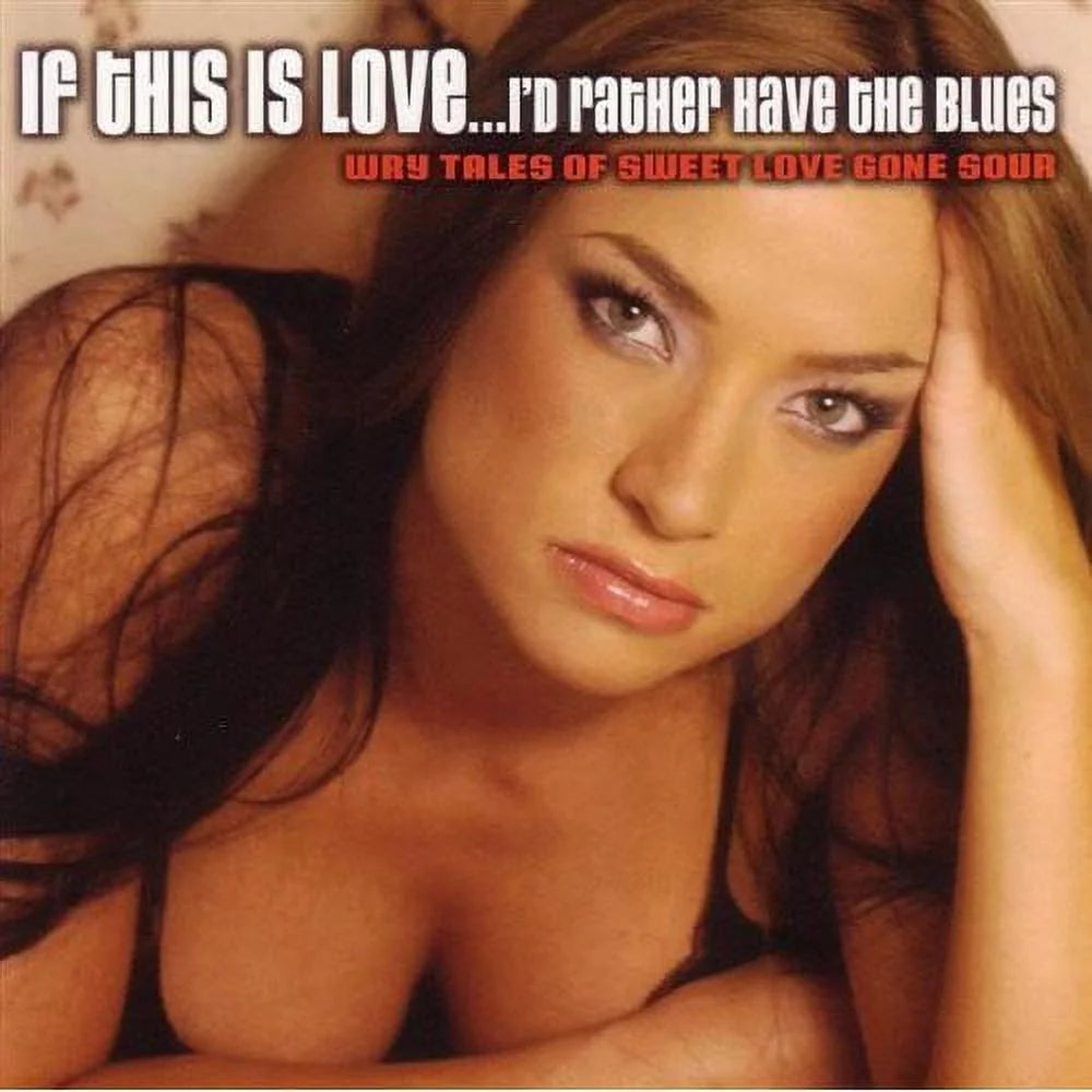 If This Is Love: I'd Rather Have the Blues | Various Artist | Blues CD