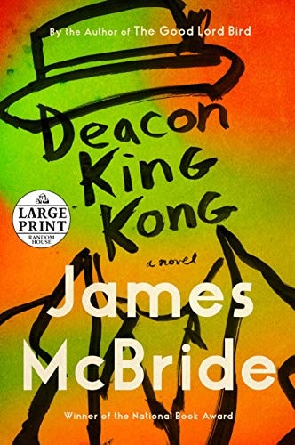 Deacon King Kong [Oprah's Book Club]: A Novel [Random House Large Print] by James McBride