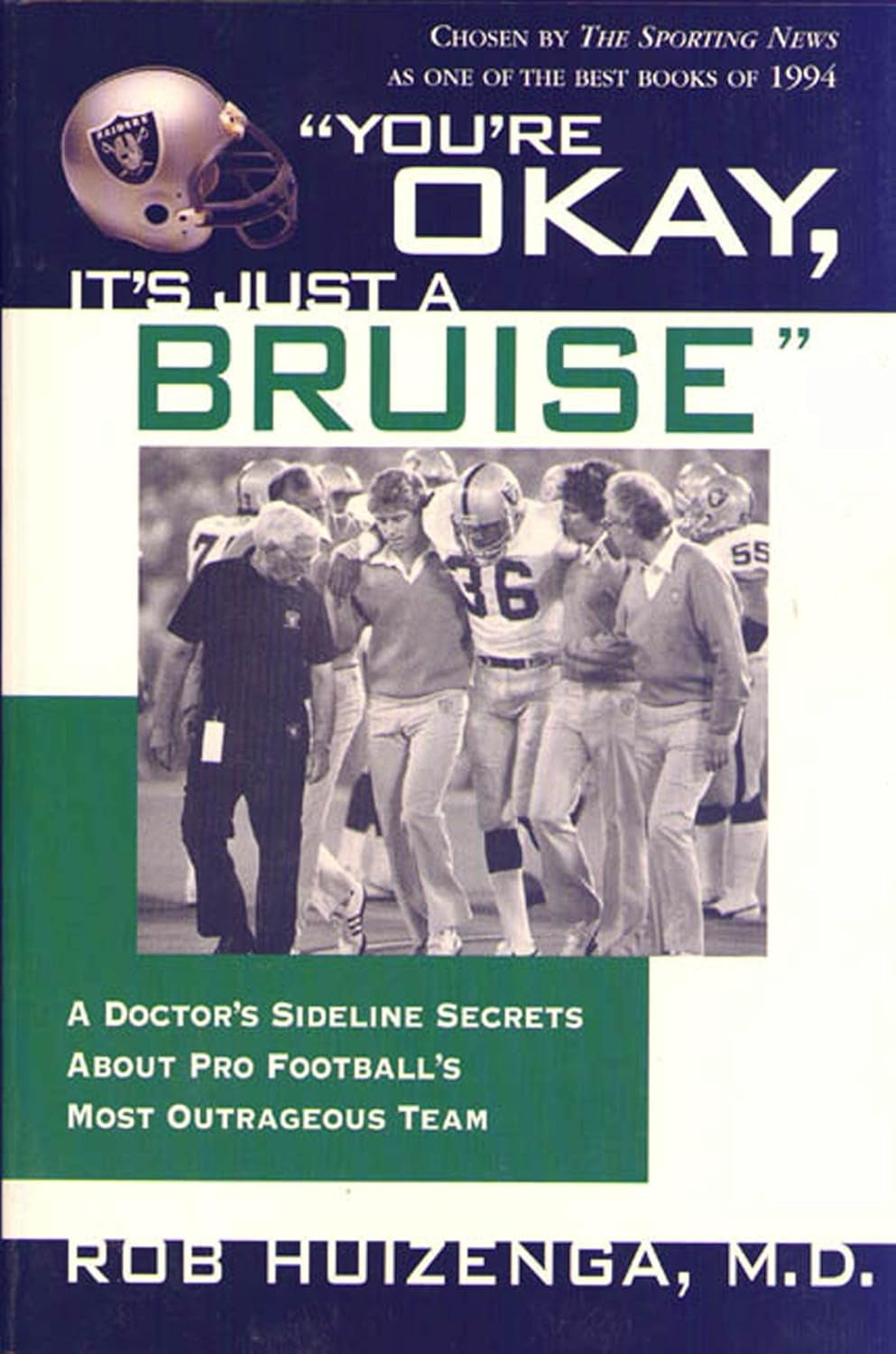 You're Okay, It's Just a Bruise: Sideline Secrets by Robert Huizenga