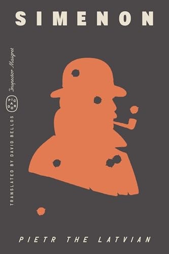 Pietr the Latvian: Inspector Maigret [Inspector Maigret Book-1/75] by Georges Simenon & David Bellos