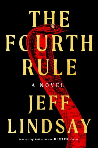 The Fourth Rule: A Novel: A Riley Wolfe Novel) by Jeff Lindsay