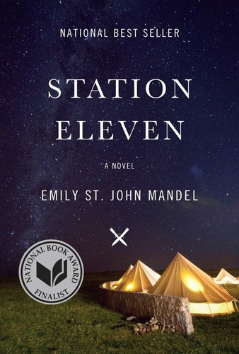 Station Eleven: A Novel by Emily St. John Mandel