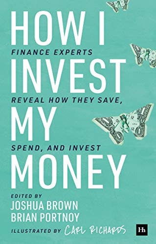 How I Invest My Money by Brian Portnoy & Joshua Brown
