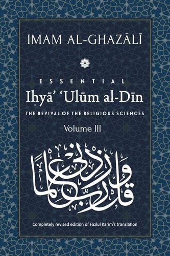 Book cover of 'Essential Ihya 'Ulum al-Din' by Imam Al-Ghazali with decorative elements on a blue background.